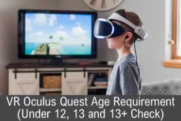 Oculus Quest Age Requirement (Under 12, 13 and 13+ – Technology – Purplepedia